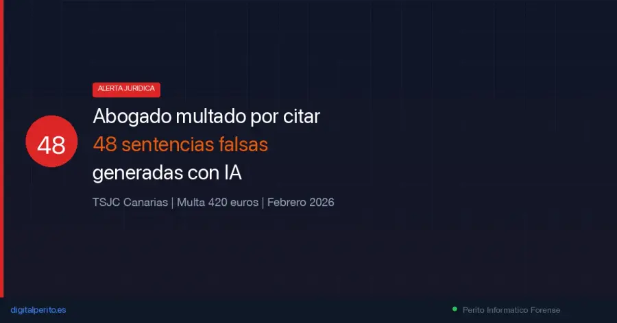 El TSJC de Canarias sanciona a un letrado por incluir 48 citas de jurisprudencia inventadas por una IA generalista en un recurso penal. Ninguna existía en Cendoj. Análisis forense del caso y cómo detectar documentos legales generados por IA.