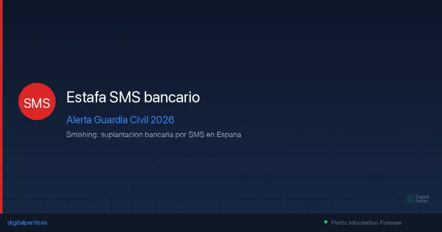 La Guardia Civil alerta de una oleada de smishing bancario que vacía cuentas en segundos. Modus operandi, SIM swap, IA y cómo actuar si eres víctima.