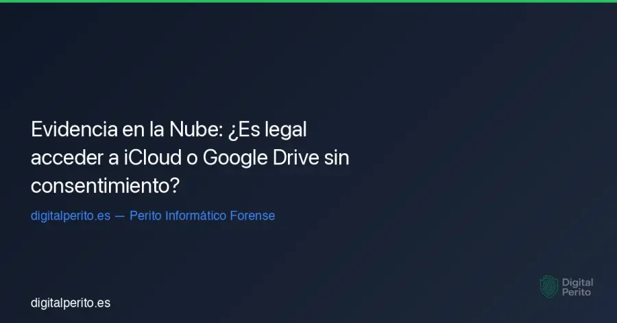Análisis de los límites legales y técnicos para la extracción de pruebas en cuentas cloud en 2026. Jurisprudencia sobre el acceso a datos privados.