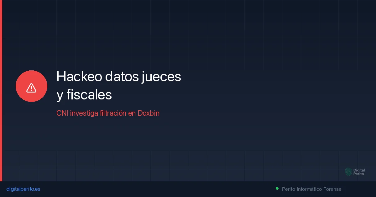 Hackeo de datos de jueces y fiscales en Doxbin: el CNI investiga