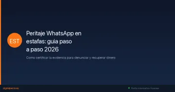 Peritaje WhatsApp en casos de estafas: guia paso a paso 2026