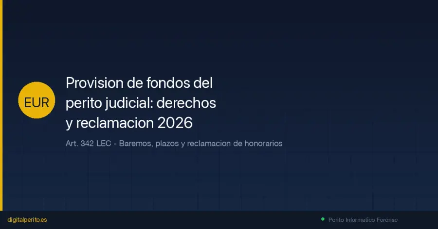 Guia practica en primera persona sobre la provision de fondos del perito judicial en Espana. Art. 342 LEC, plazos, baremos orientativos, como reclamar impagos y cuando renunciar por insuficiencia.