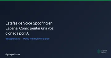 Estafas de Voice Spoofing en España: Cómo peritar una voz clonada por IA